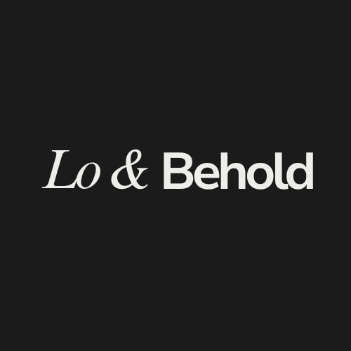 Lo & Behold